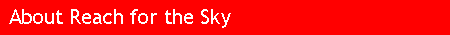 About Reach for the Sky